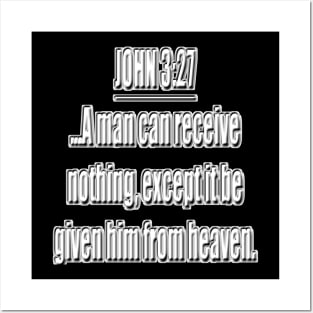 Bible Verse John 3:27 Posters and Art